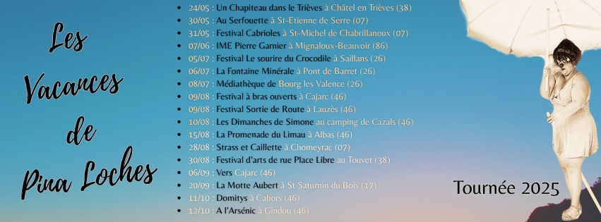 Tournée 2025 – Pina Loches Tournée 2025 - Les Vacances de Pina Loches